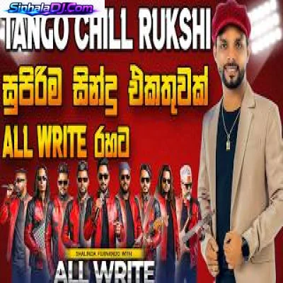 Tango Chill Rukshi Song Collection All Write Best Backing