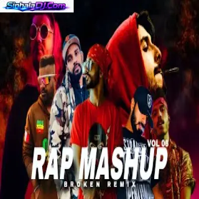 Rap Mashup (Vol 06) - Broken Remix MP3 Download